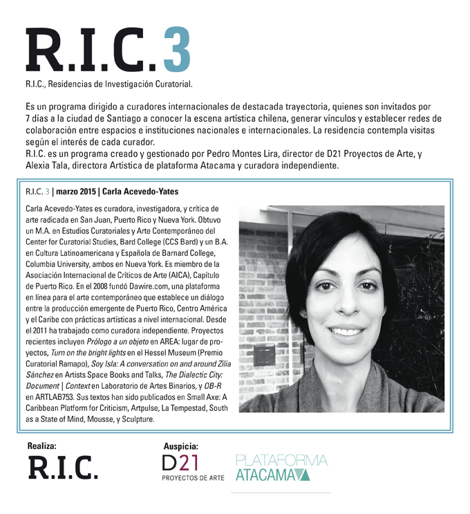 R.I.C. 3 / marzo 2015 – CARLA ACEVEDO-YATES (Residencias de Investigación Curatorial)
