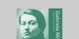 Gabriela Mistral - imágenes, poemas y vivencias. Mayú Lira